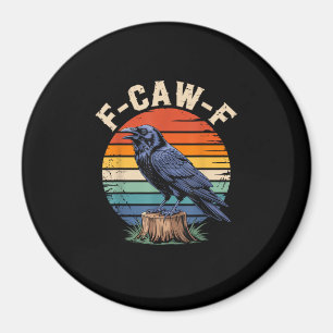 F-Caw-F Rabenmond Gothic Halloween Krähe Vogel Lie Magnet