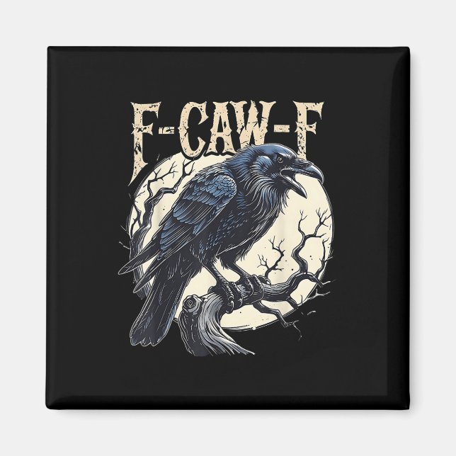 F-caw-f Raven Funny Crow Pun Retro Gothic Aestheti Magnet (Vorne)