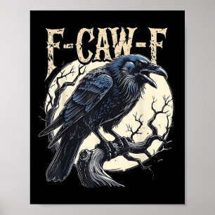 F-caw-f Raven Funny Crow Pun Retro Gothic Aestheti Poster