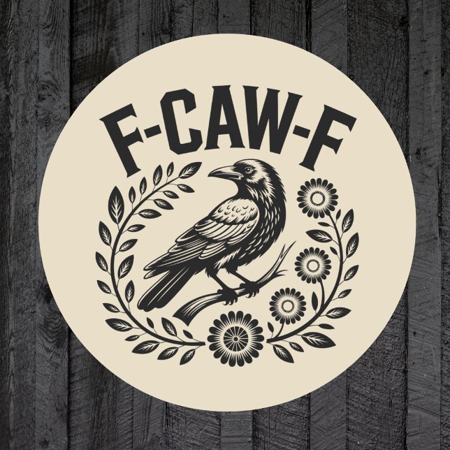 F-CAW-F Raven Funny Floral Wreath Dark Humor Runder Aufkleber (Von Creator hochgeladen)