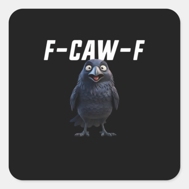 F Caw F Raven Funny Gear Creative Style Quadratischer Aufkleber (Vorderseite)