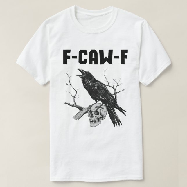 F-CAW-F Raven on a Skull - Gothic Bird Art T-Shirt (Design vorne)