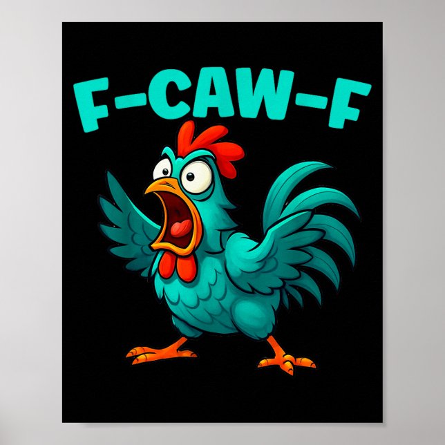 F-caw-f Rooster Chicken Funny Farm Animal Humor  Poster (Vorne)
