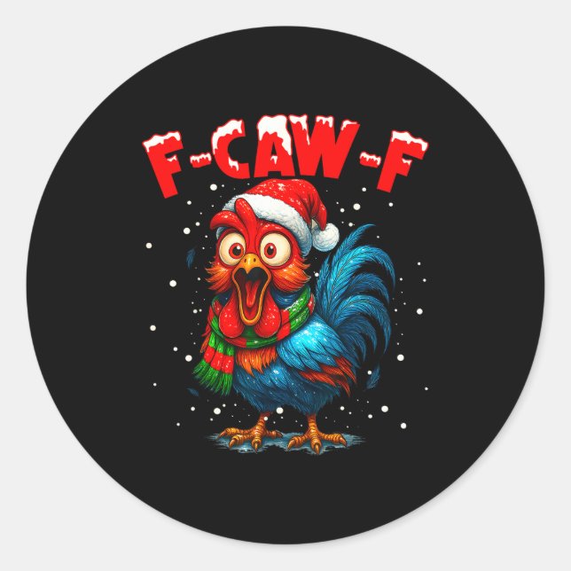 F Caw F Rooster Christmas Fcawf Chicken Whisperer  Runder Aufkleber (Vorderseite)