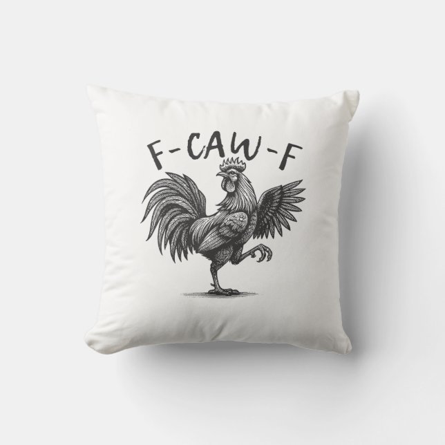 F Caw F Rooster, F-Caw-F Funny Chicken Humor Cool  Kissen (Vorderseite)