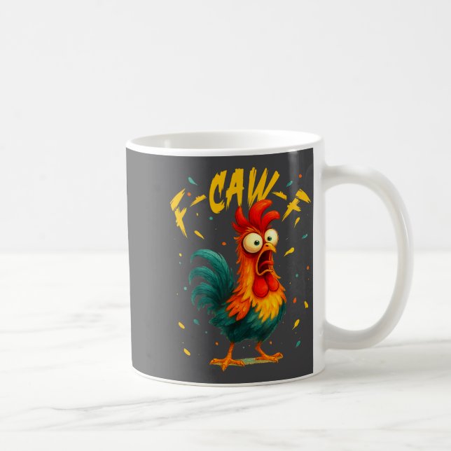 F Caw F Rooster Funny Bird Chicken Whisperer Fawk  Kaffeetasse (Rechts)