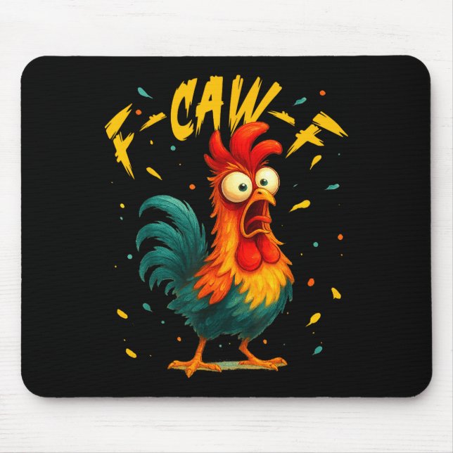 F Caw F Rooster Funny Bird Chicken Whisperer Fawk  Mousepad (Vorne)