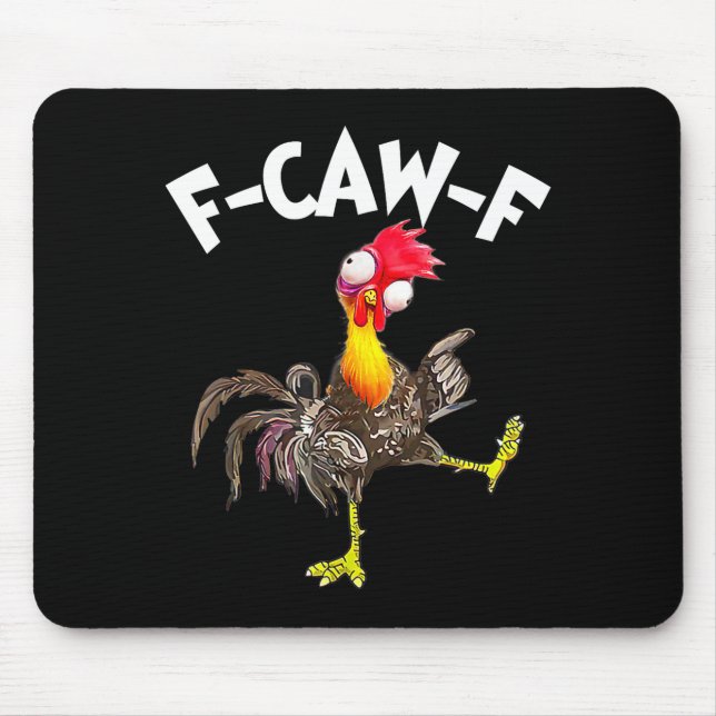 F-caw-f Rooster Funny Bird Fcaw-f Chicken Whispere Mousepad (Vorne)
