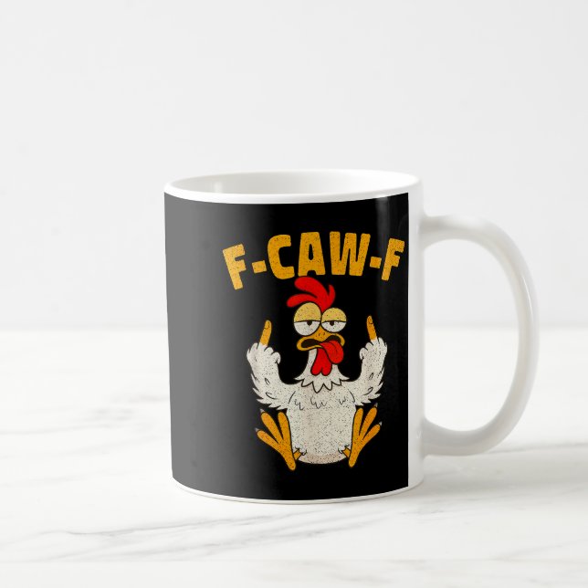 F Caw F Rooster Funny Bird Fcawf Chicken Whisperer Kaffeetasse (Rechts)