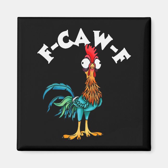 F Caw F Rooster Funny Bird Fcawf Chicken Whisperer Magnet (Vorne)