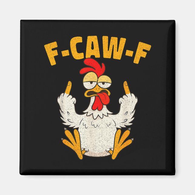 F Caw F Rooster Funny Bird Fcawf Chicken Whisperer Magnet (Vorne)