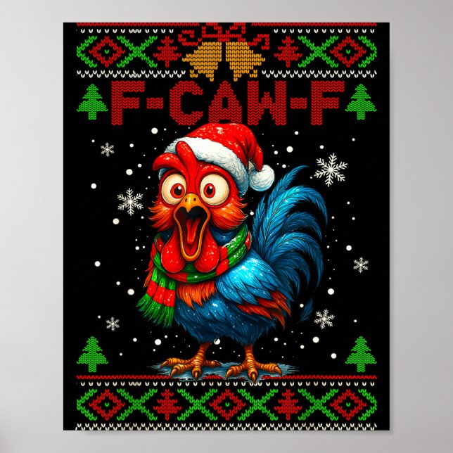 F Caw F Rooster Funny Bird Fcawf Chicken Whisperer Poster (Vorne)