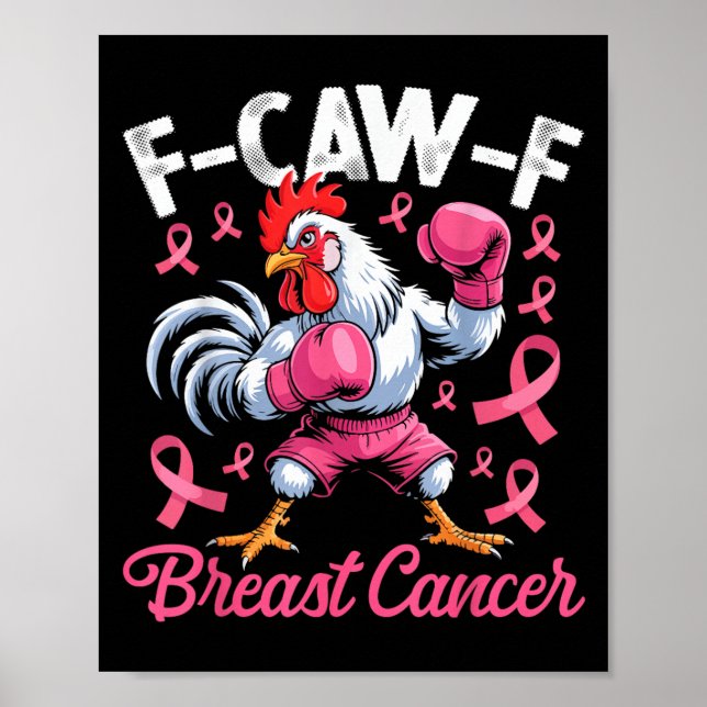 F-caw-f Rooster Meme Chicken Humor Breast Cancer A Poster (Vorne)