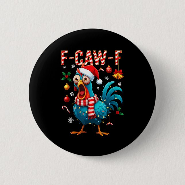 F-caw-f Rooster Meme Funny Chicken Fcawk Christmas Button (Vorderseite)