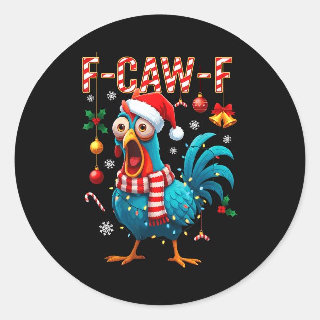 F-caw-f Rooster Meme Funny Chicken Fcawk Christmas Runder Aufkleber (Vorderseite)