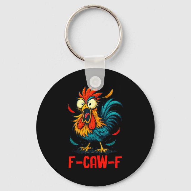 F-caw-f Rooster Meme Funny Chicken Humor Joke Fcaw Schlüsselanhänger (Vorderseite)