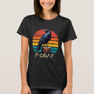 F-caw-f Schwarze Krähe Schwarzer Vogel Retro Sonne T-Shirt