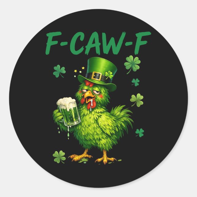 F-caw-f St. Patrick Lustiger Hahn Fcawf Meme Witz  Runder Aufkleber (Vorderseite)