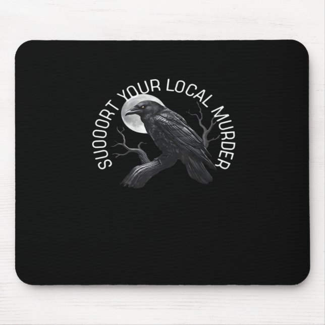 F-Caw-F - Support Your Murder Classic Mousepad (Vorne)