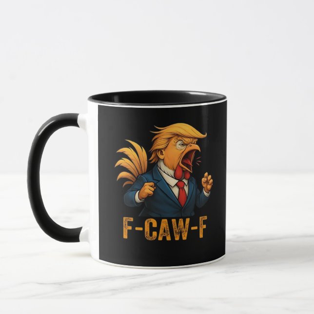 F-Caw-F Tr-ump Hahn Tasse (Links)