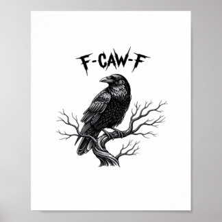 F Caw F Trendy Modern Style Poster