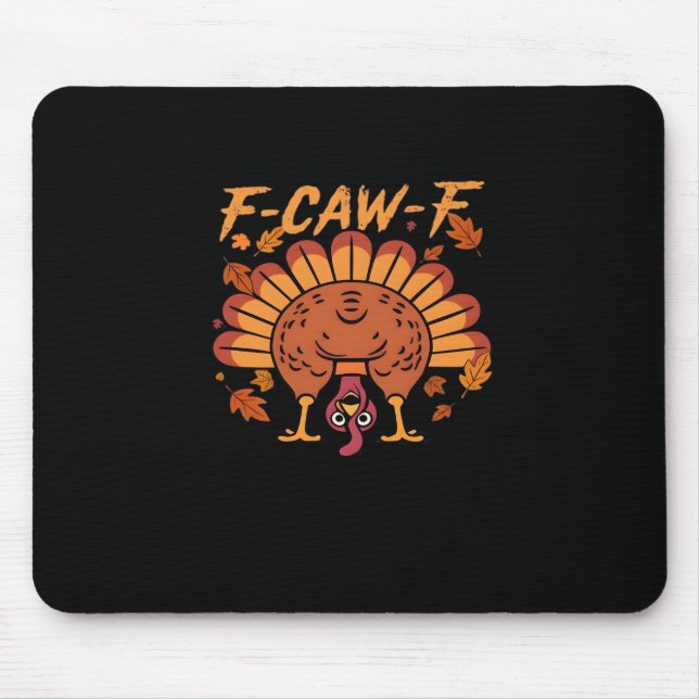 F Caw F Truthahn Erntedankfest Mousepad (Vorne)