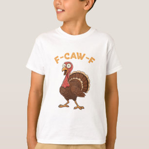 F-caw-f Truthahn Tier Halloween Humor Lustig T-Shirt
