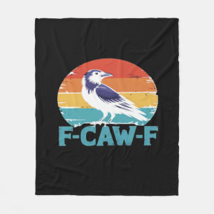 F-Caw-F Vogel Krähe Lustige Krähe Liebhaber Ästhet Fleecedecke