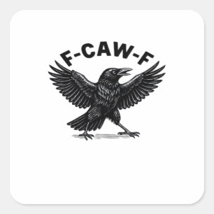 F-Caw-F Vogel Liebhaber Humorvolle Wortspiel-Aufkl Quadratischer Aufkleber