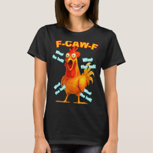 F-caw-f Was Die Heli Huhn Lustiges Meme Vintage T-Shirt