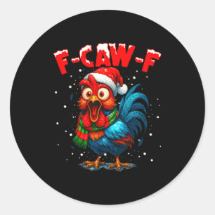F Caw F Weihnachts-Hahn Fcawf Hühnerflüsterer Runder Aufkleber