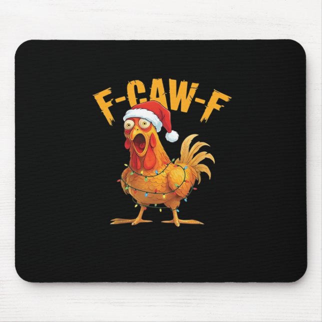F-Caw-F Weihnachtsessenziell für Hühner Mousepad (Vorne)