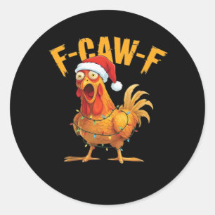 F-Caw-F Weihnachtsessenziell für Hühner Runder Aufkleber