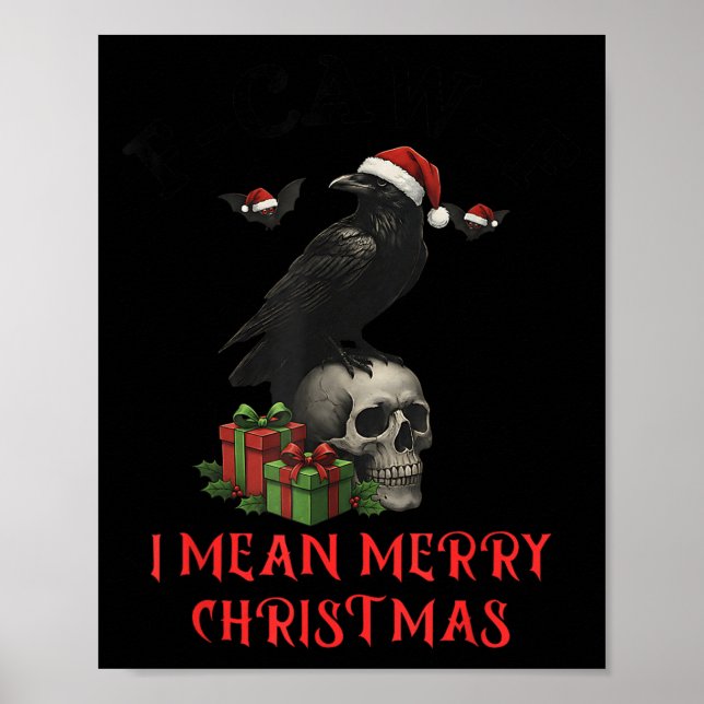 F-caw-f Weihnachtskrähe Lustiger Goten-Weihnachten Poster (Vorne)