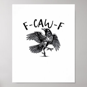 F Caw F Wesentlich Klassisch Ästhetisch Poster