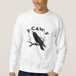 F Caw F Wesentliche Kreative Ästhetik Sweatshirt