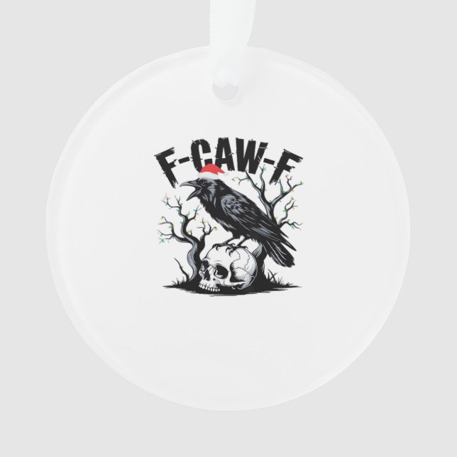 F-Caw-F Wesentlicher lustiger Spruch Ornament (Vorderseite)