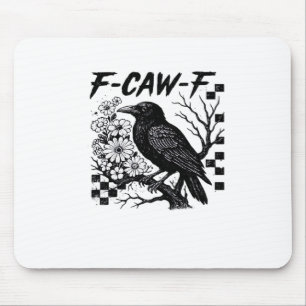 F Caw F Wesentlicher Lustiger Trendiger Stil Mousepad