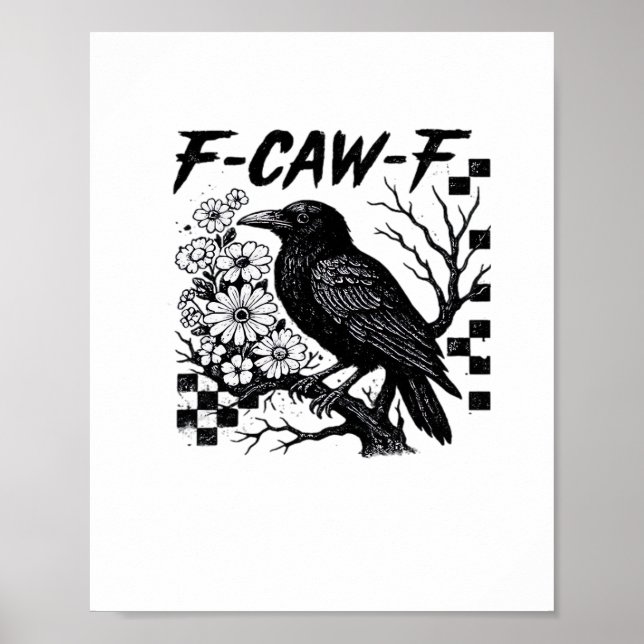 F Caw F Wesentlicher Lustiger Trendiger Stil Poster (Vorne)
