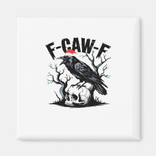 F-Caw-F Wesentlicher lustiger Zitat Magnet
