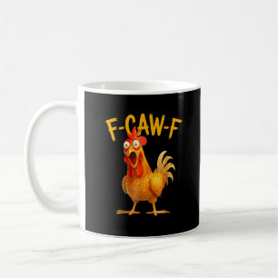 F-Caw-F Wortwitz Huhn Hahn Krähen Grunge Kaffeetasse