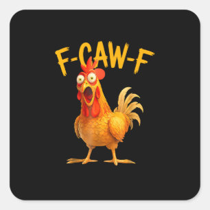 F-Caw-F Wortwitz Huhn Hahn Krähen Grunge Quadratischer Aufkleber