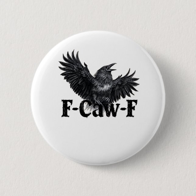 F-Caw-F Wütender Raben Kunst Druck Gothic Crow Ill Button (Vorderseite)