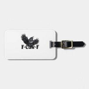 F-Caw-F Wütender Raben Kunst Druck Gothic Crow Ill Gepäckanhänger