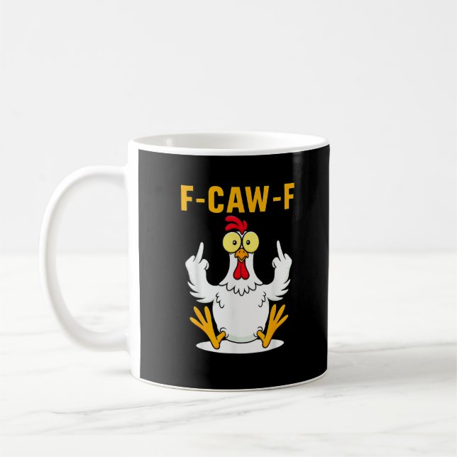 F-Caw-F Zitat Hahn Meme Kaffeetasse (Links)