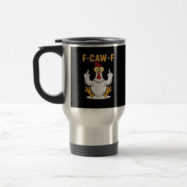 F-Caw-F Zitat Hahn Meme Reisebecher (Links)