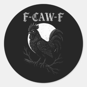F Cawf Hahn Gothic Mond Lustig Fcawf Huhn Bir Runder Aufkleber