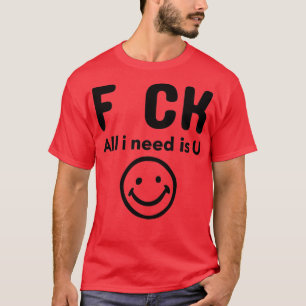 F CK Alle benötigten Komponenten sind U T-Shirt