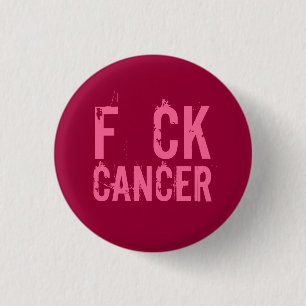 F CK CANCER BUTTON