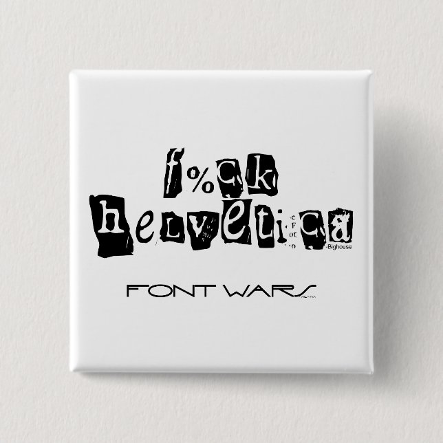 F%ck Helvetica Button (Vorderseite)